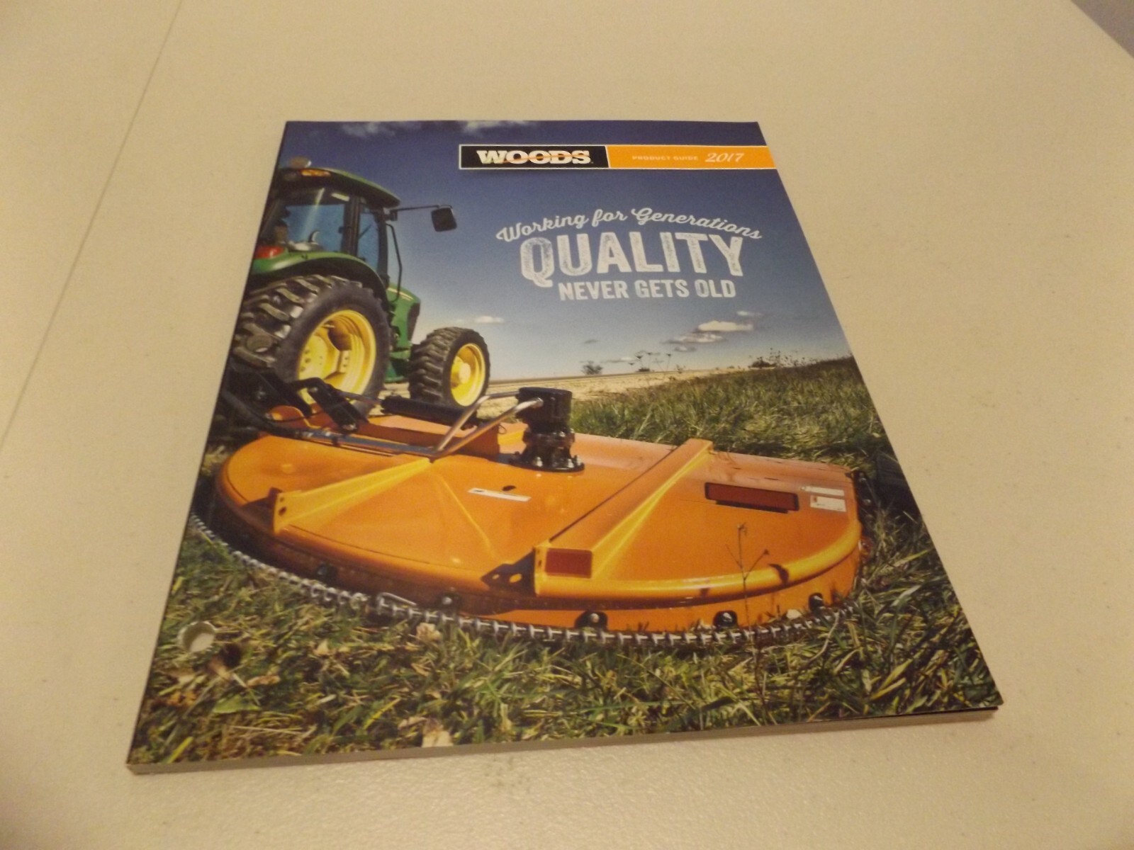 WOODS PRODUCT GUIDE 2017, QUALITY NEVER GETS OLD, B011201 Rev. Jan. 17