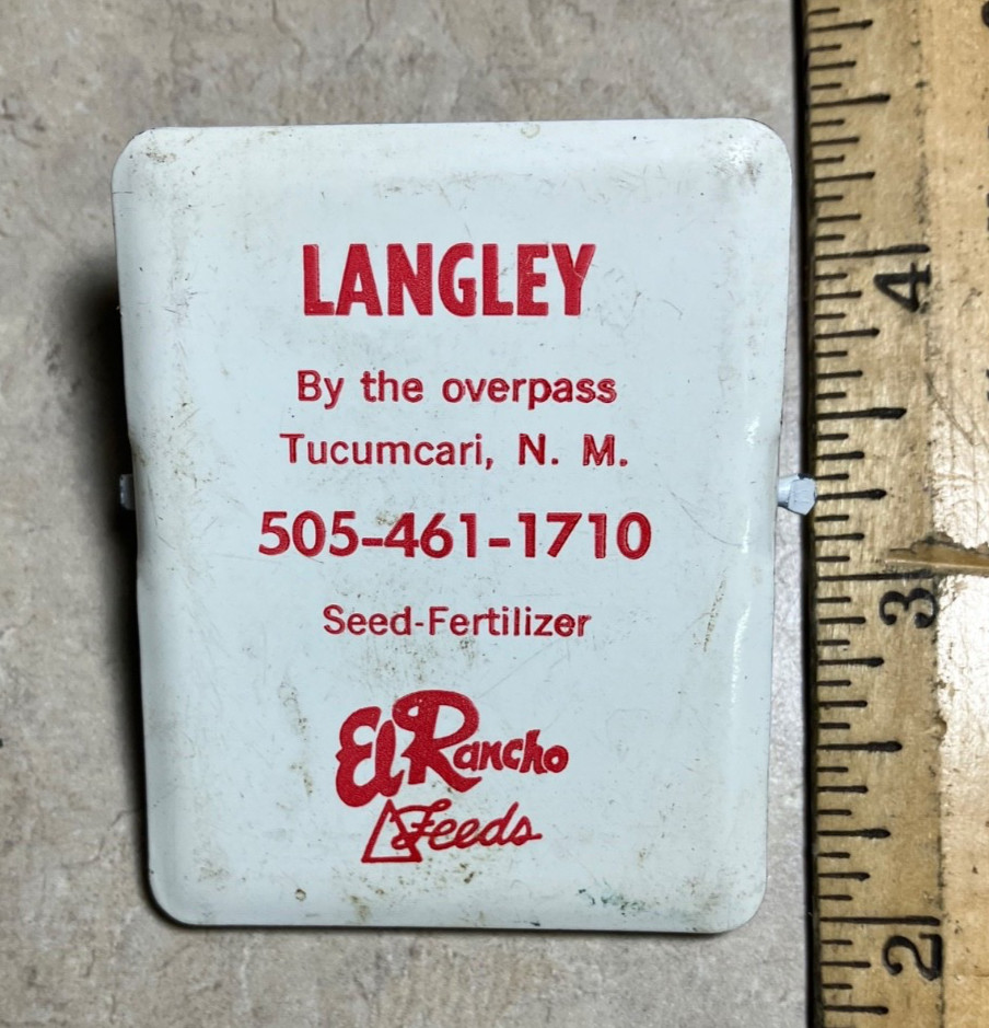 Large metal advertising clip-Langley/El Rancho Feeds, Tucumcari, New Mexico