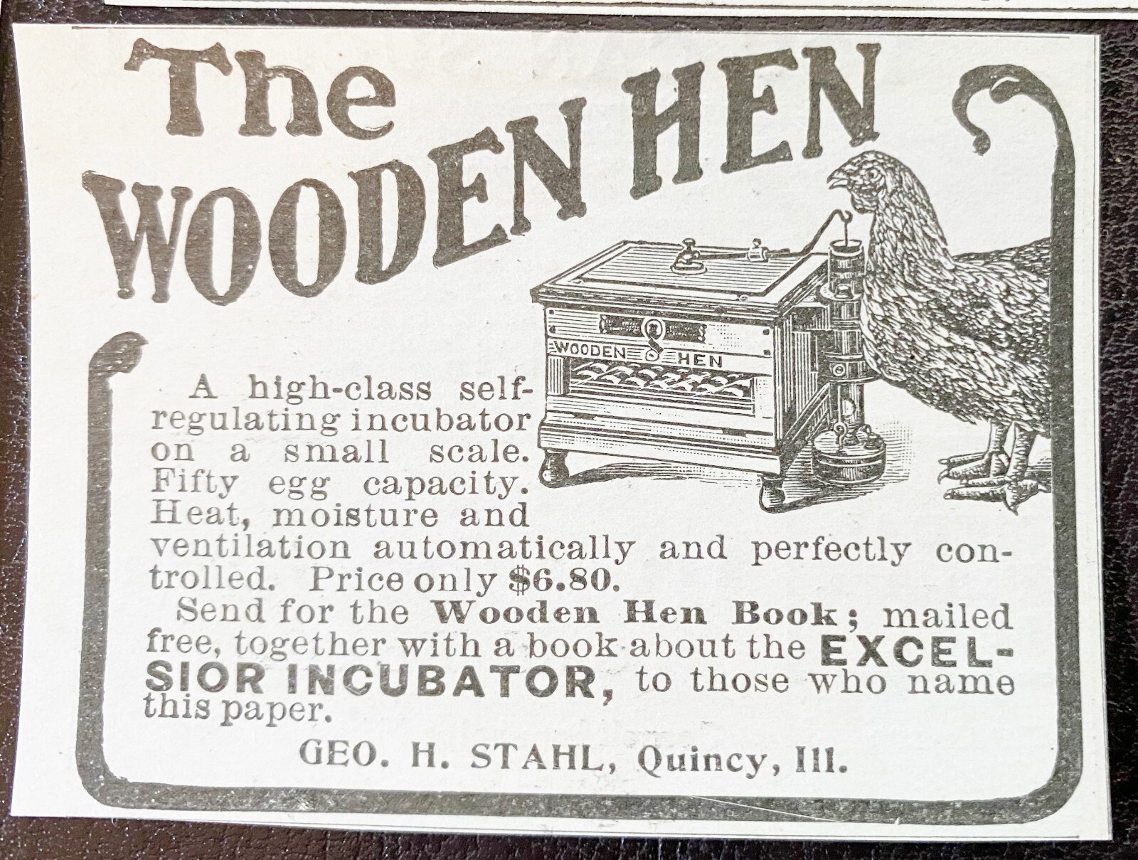 WOODEN HEN Excelsior Chicken Egg Farm Incubator Quincy,Ill c1900s Print Ad Lot 4