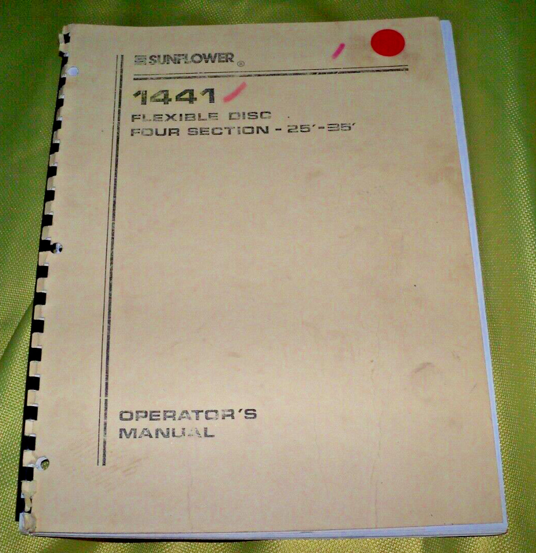 SUNFLOWER 1441 FLEXIBLE DISC 4 SECTION 25&prime;-35&prime; OPERATORS MANUAL