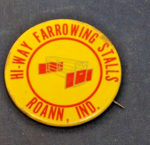 Rare Hi-Way Farrowing Stalls Advertising Pinback Button
