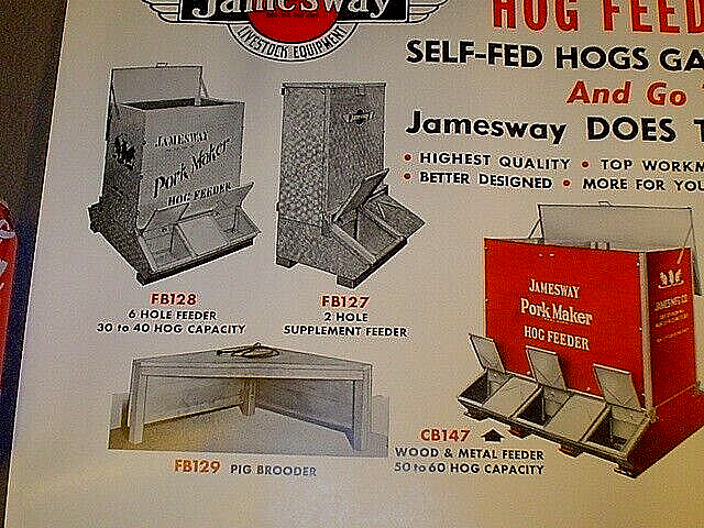 VTG 1952 JAMESWAY LIVESTOCK EQUIPMENT HOG FEEDERS PAPER POSTER SIGN 24 » X 21 »
