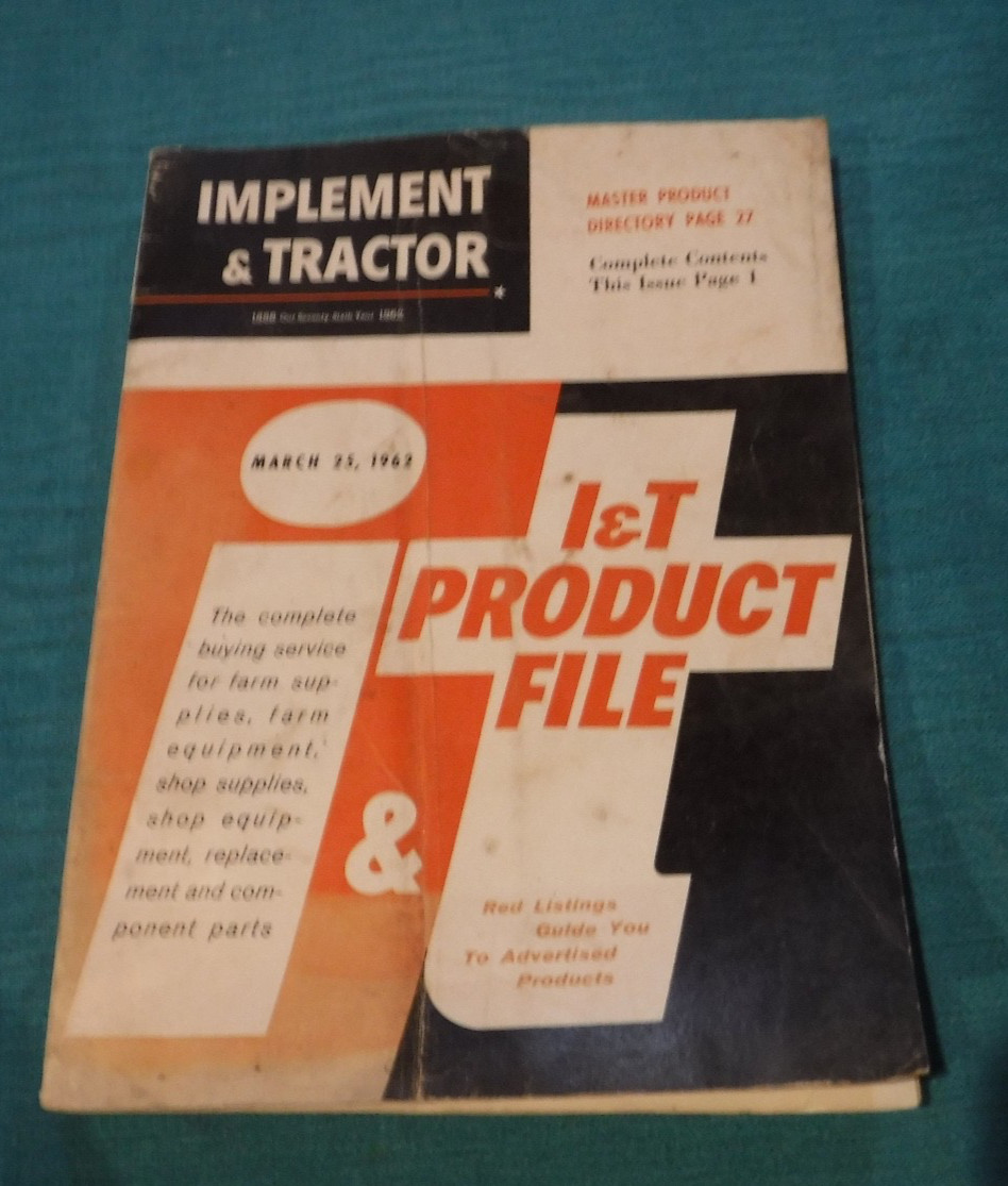 IMPLEMENT & TRACTOR MARCH 25 1962 I & T PRODUCT FILE FARM SUPPLIES EQUIPMENT