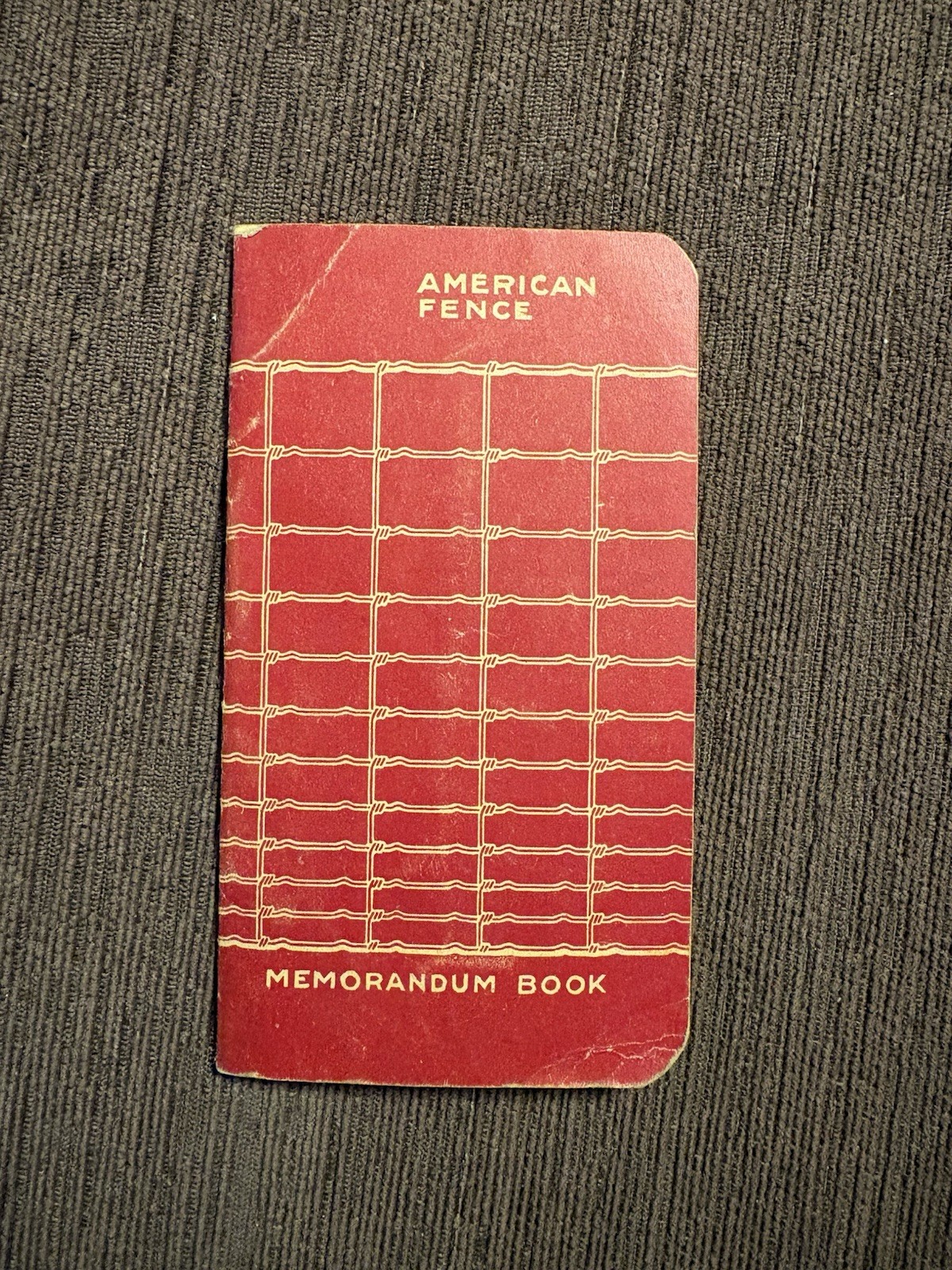 1909 American Fence Memorandum Book American Steel & Wire Co Advertising Catalog
