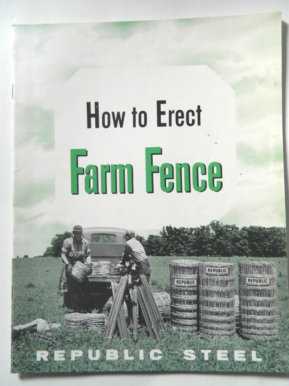 Rare REPUBLIC STEEL HOW TO ERECT FARM FENCE planning magazine brochure 1956 (G)