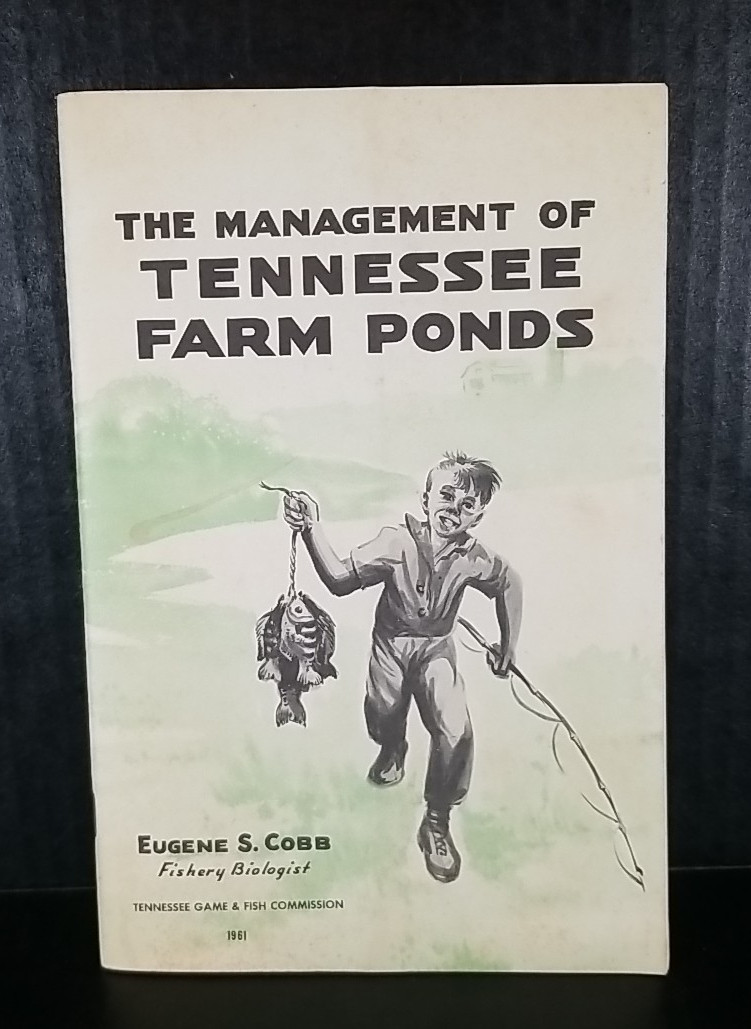 1961 The Management of Tennessee Farm Ponds Booklet Game & Fish Commission