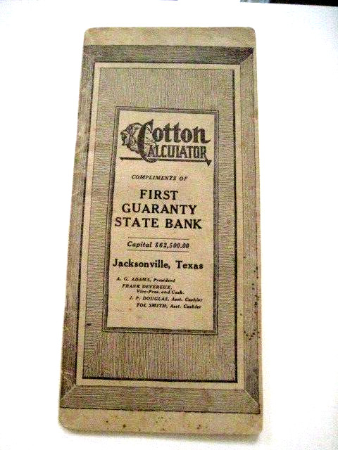 1917 Booklet « Cotton Calculator » Compliments of « First Guaranty State Bank » TX*