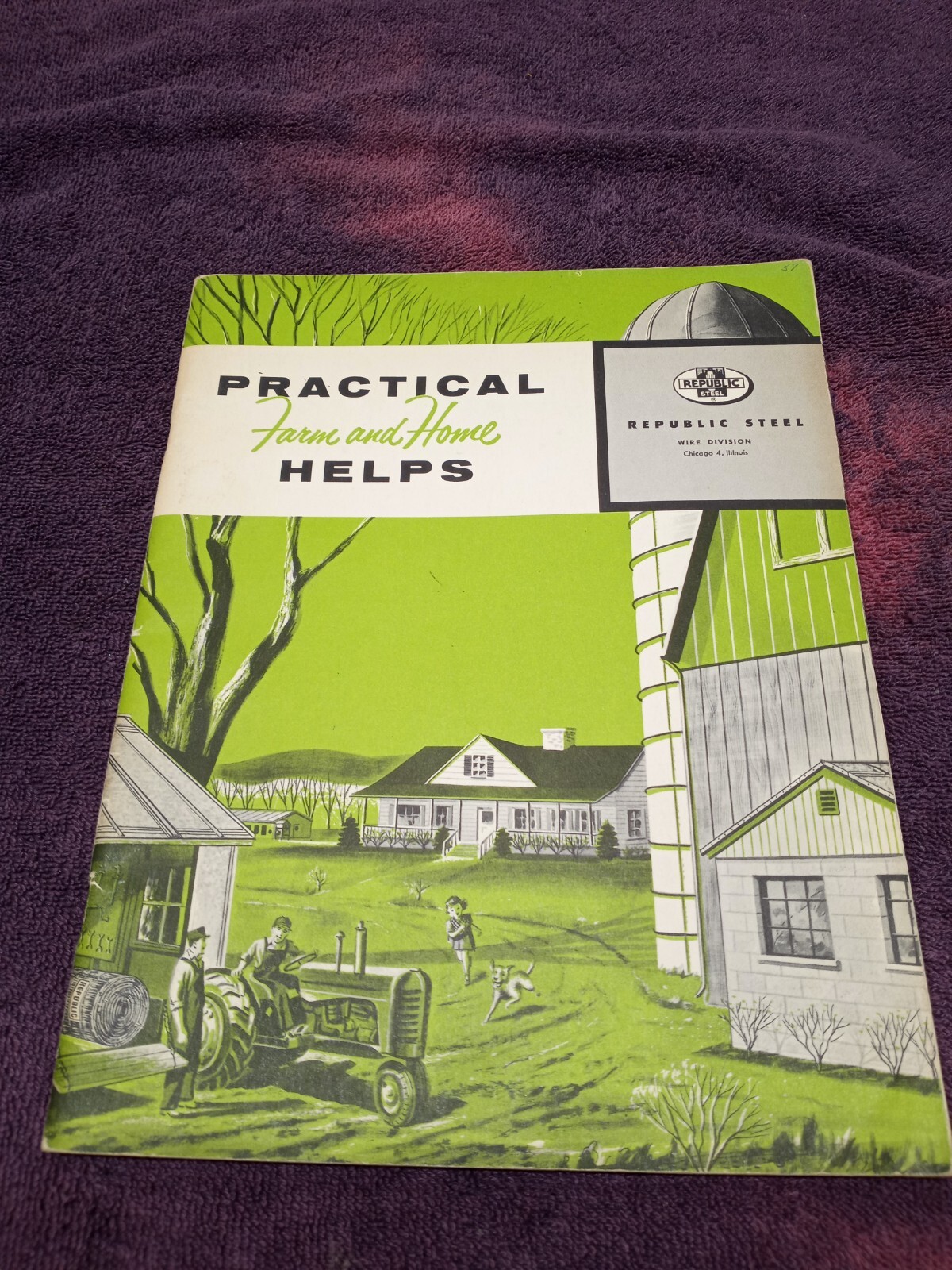 Vintage 1957 PRACTICAL FARM AND HOME HELPS REPUBLIC STEEL BOOK BROCHURE AD