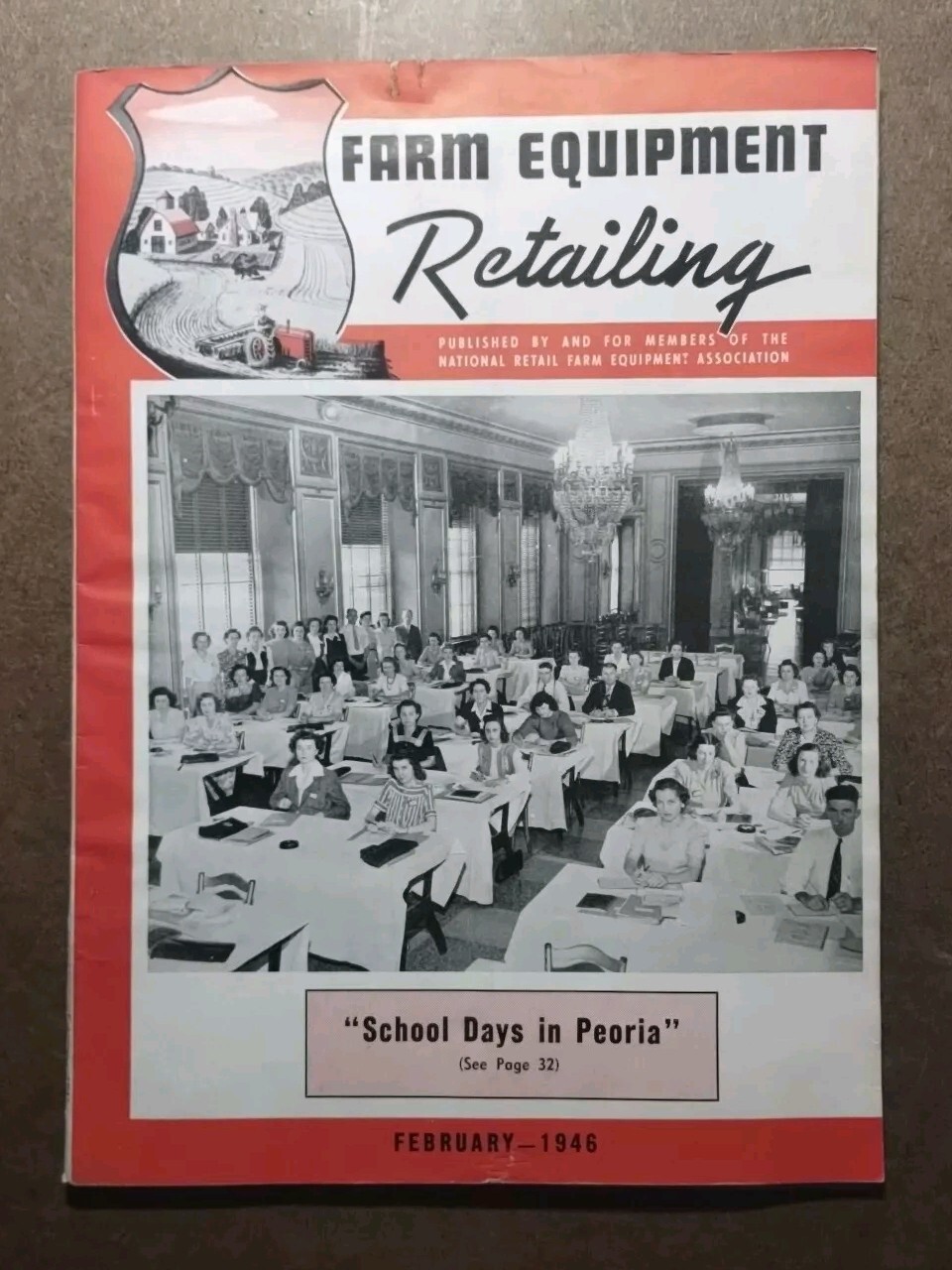 1946 edition of Farm Equipment Retailing Magazine.. School Days In Peoria Ill.