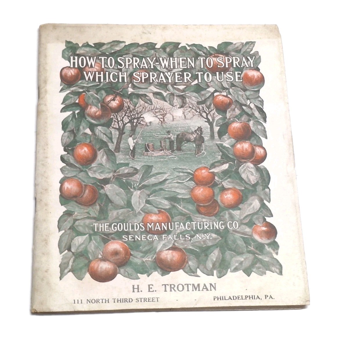 Goulds Manufacturing Catalog How To Spray When & Which To Seneca Falls NY 1911