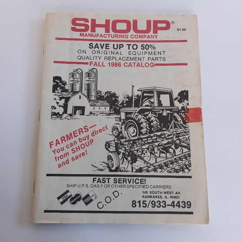 Shoup Manufacturing Company Fall 1986 Catalog Tractor Parts Kankakee IL. Farming