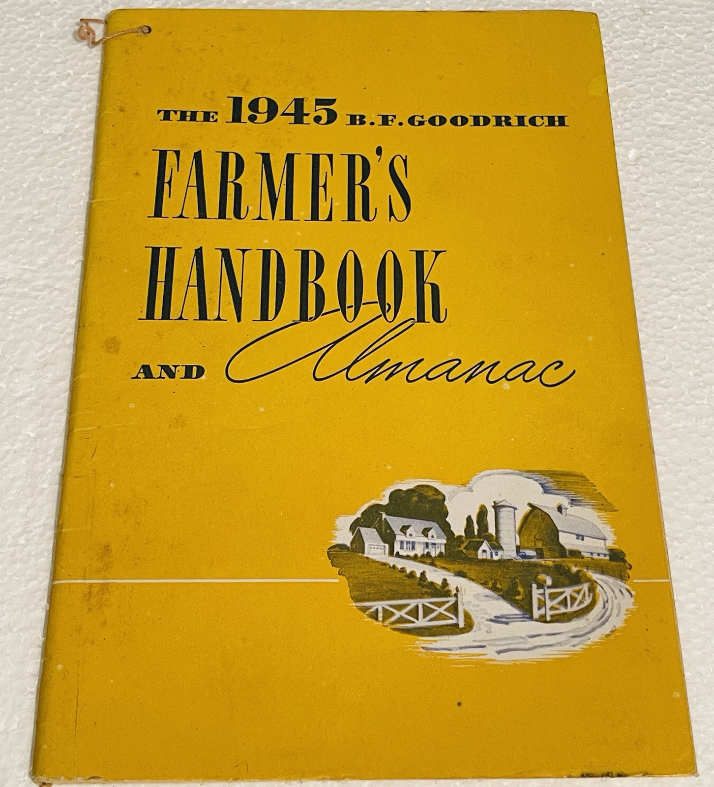 1945 B F Goodrich Farmer’s Handbook And Almanac Booklet