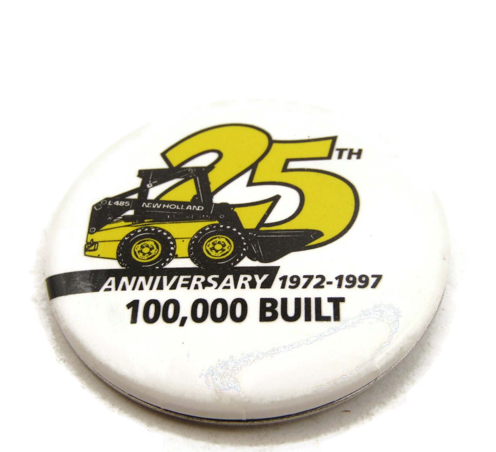 Vintage 1997 New Holland L485 Loader 25th Anniversary Pinback 100,000 Built