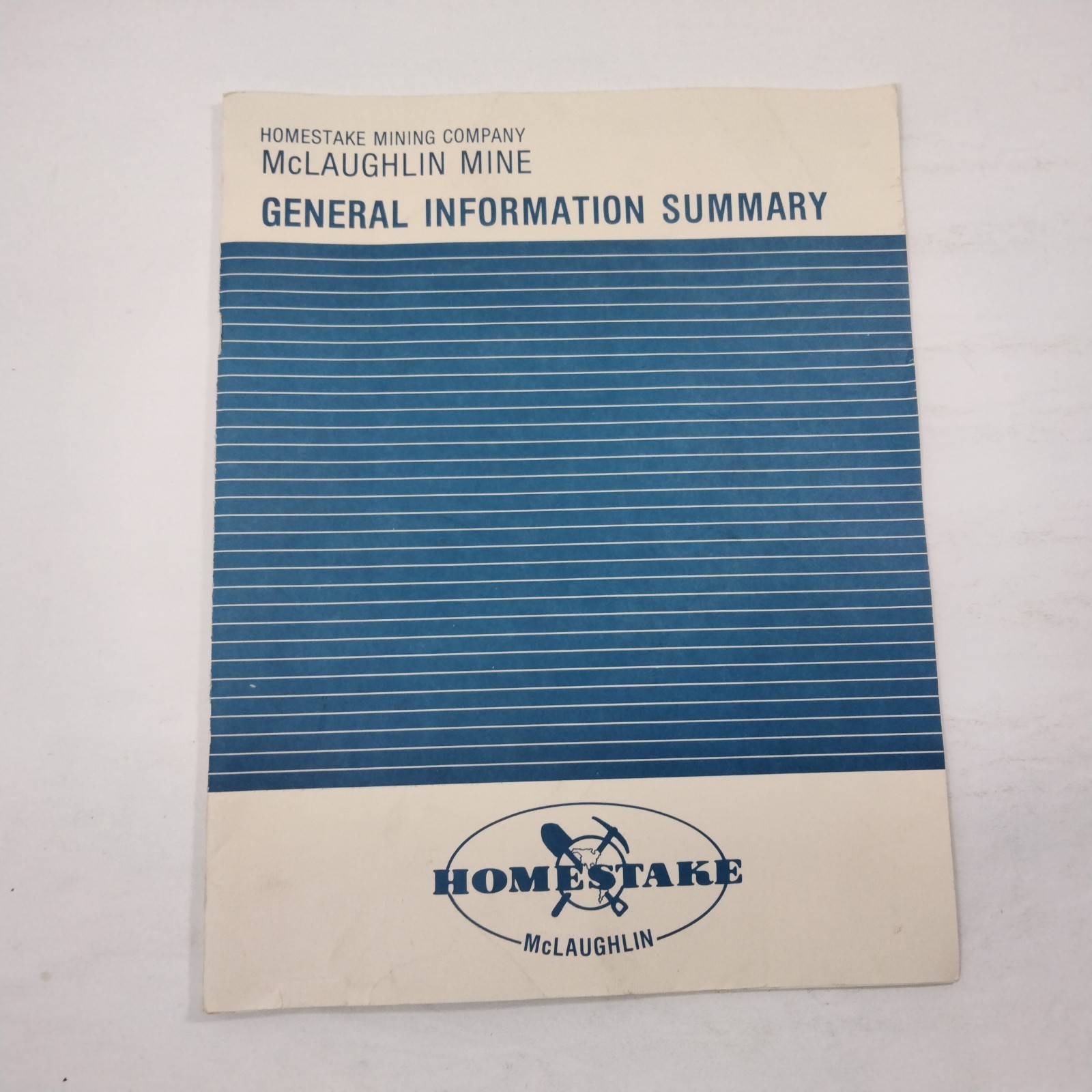 Mclaughlin Mine Home Stake Mining Company General Information Summary 1990
