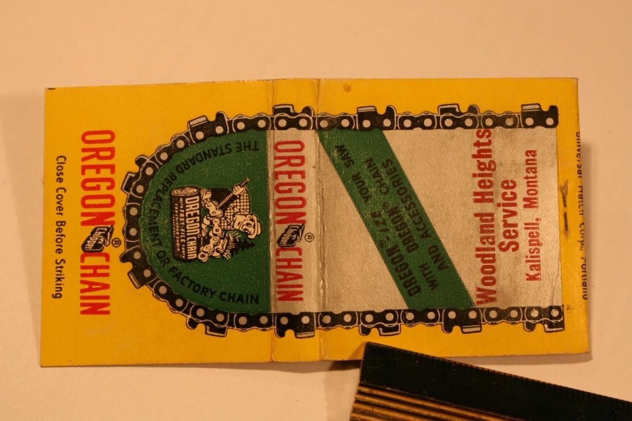 KALISPELL, MONTANA ~ WOODLAND HEIGHTS CHAINSAWS Matchbook advertising OREGON