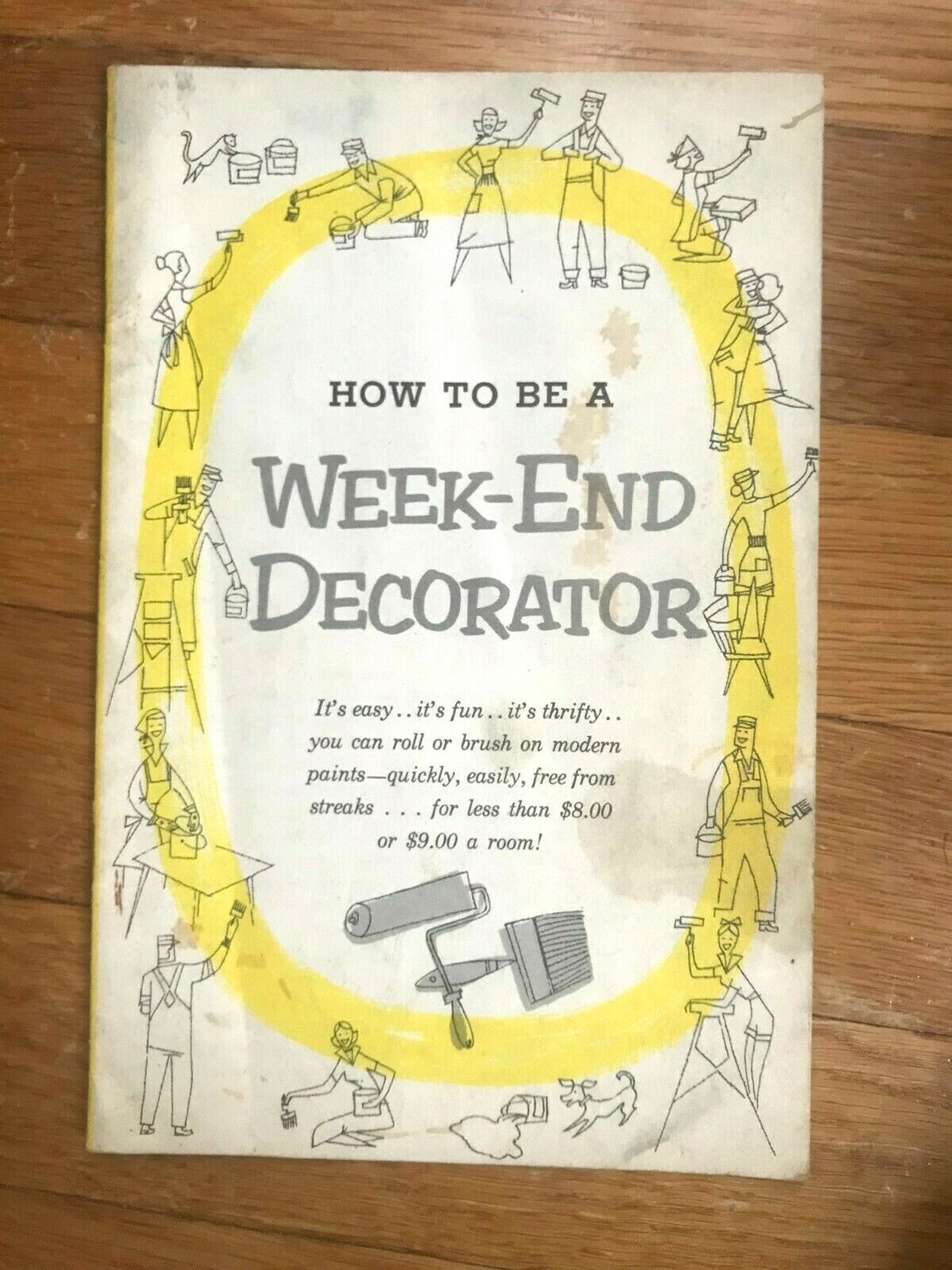 Vtg How to Be A Weekend Decorator 1950s – 1960s Booklet – A53