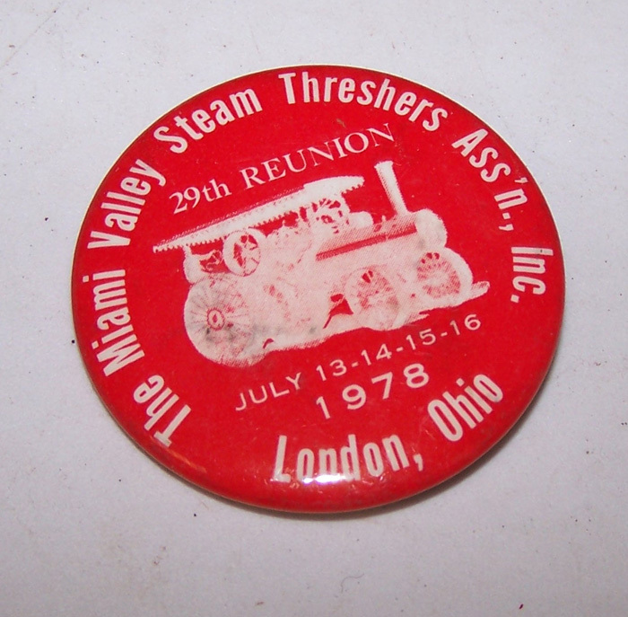 1978 The Miami Valley Steam Threashers Association Show Pinback LONDON OHIO