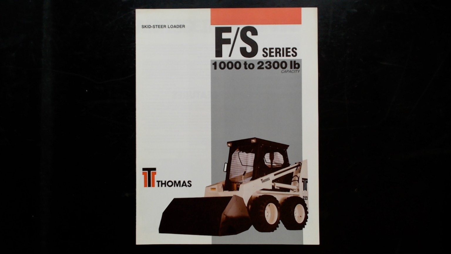 Thomas Skid-Steer Loader F/S Series Brochure 1000-2300 lb Capacity