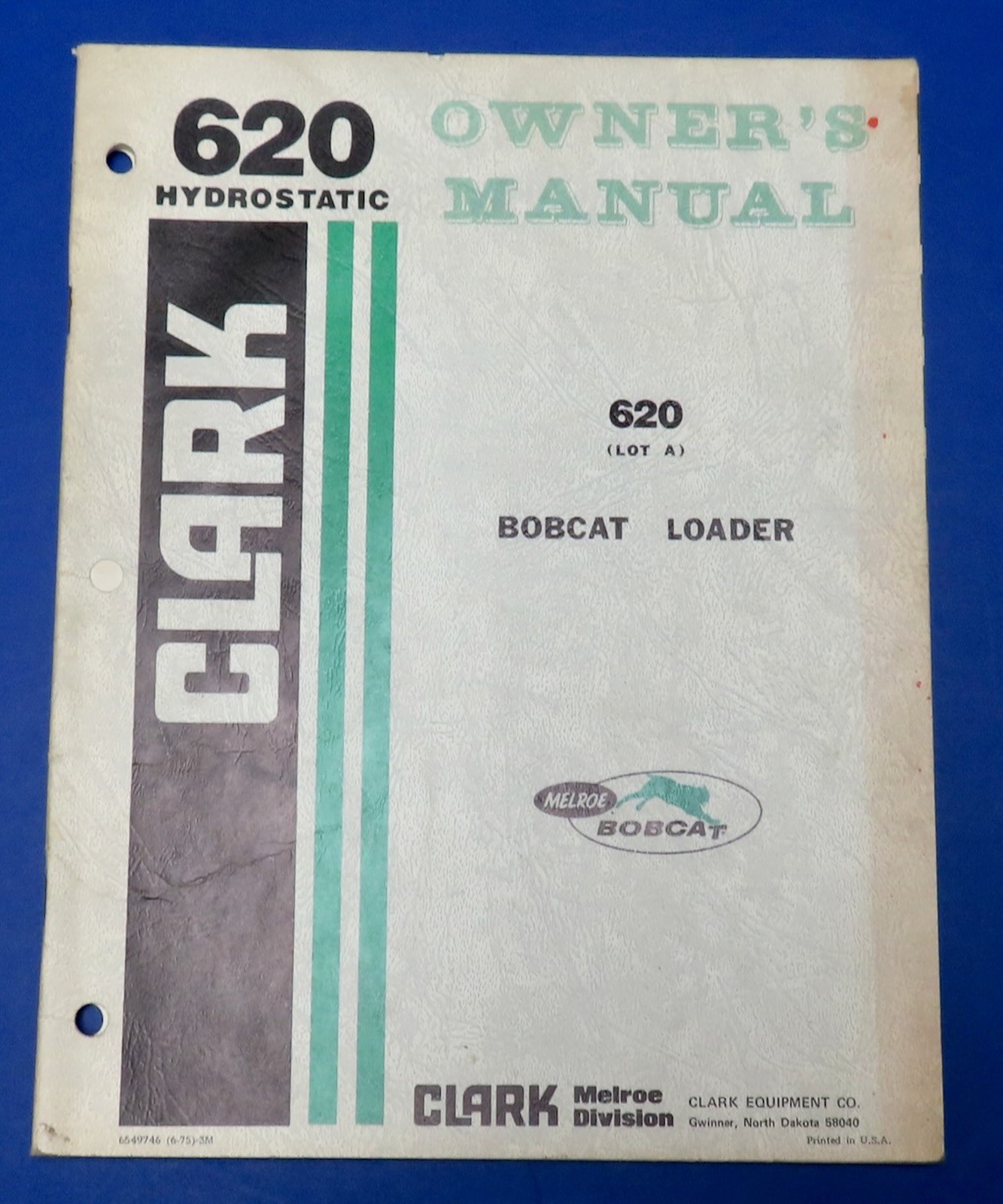Vintage 1975 Melroe 620 Bobcat Clark Operator’s Owner’s Manual
