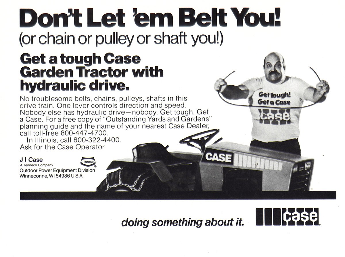 1979 Case Garden Tractor: Don&rsquo;t Let ’em Belt You Vintage Print Ad