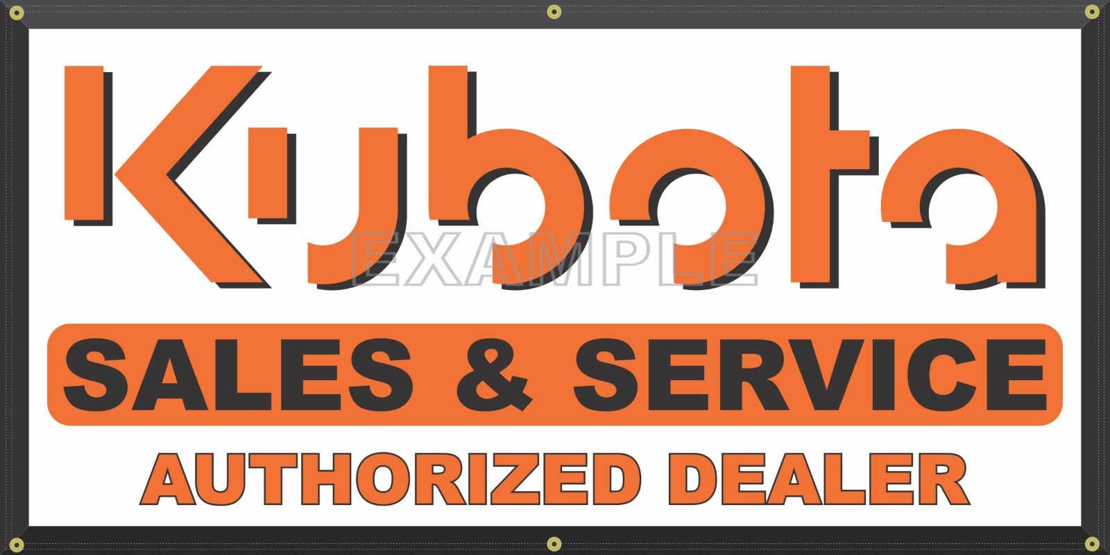 KUBOTA SALES SERVICE AUTHORIZED DEALER HEAVY-DUTY BANNER SIZE AND COLOR CHOICE