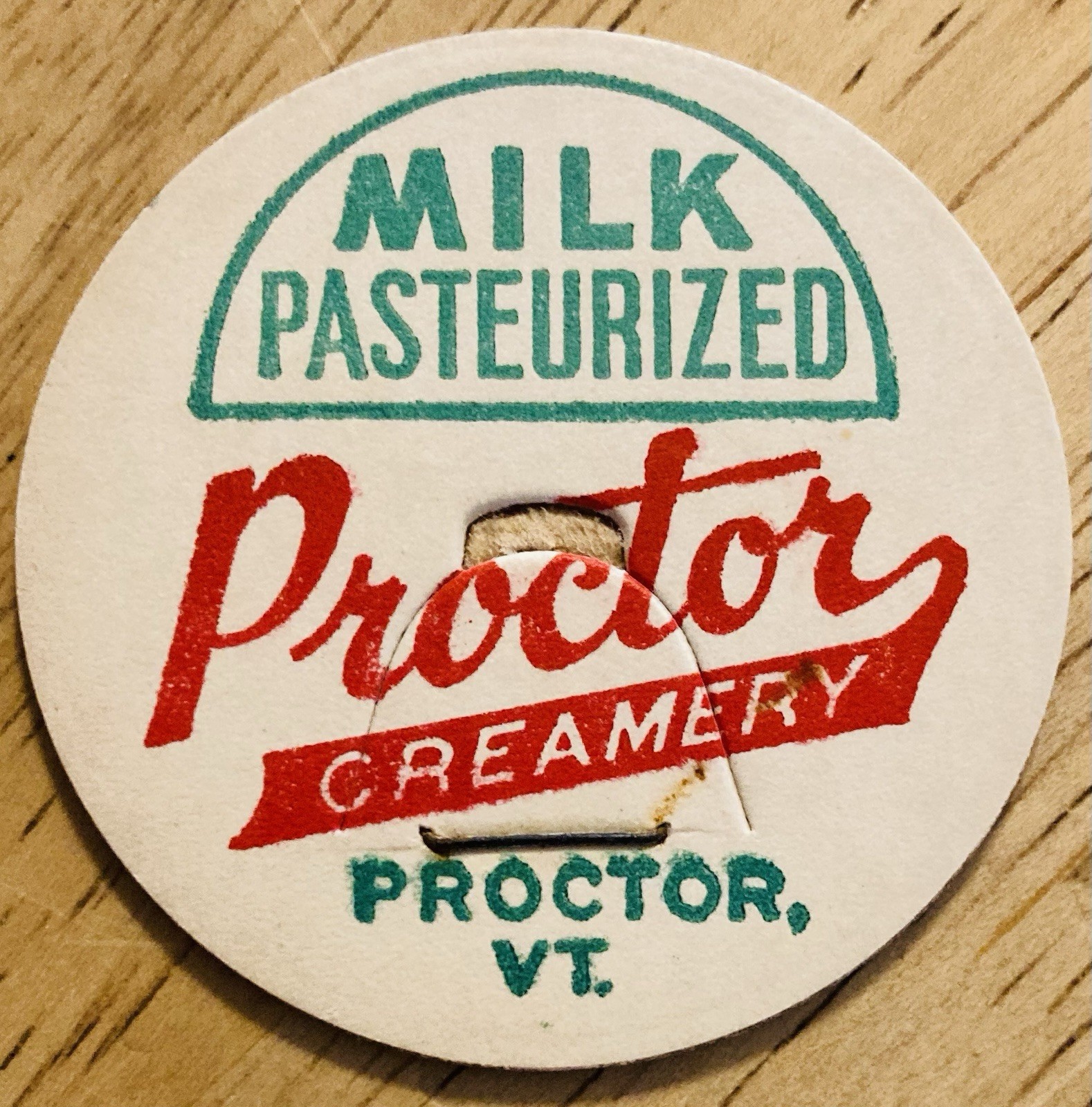 MILK BOTTLE CAP~PROCTOR CREAMERY, PROCTOR, VERMONT