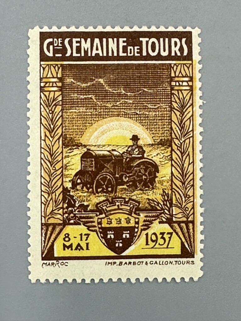 1937 Gde Semaine de Tours TRACTOR French Farm Advertise POSTER STAMP Cinderella