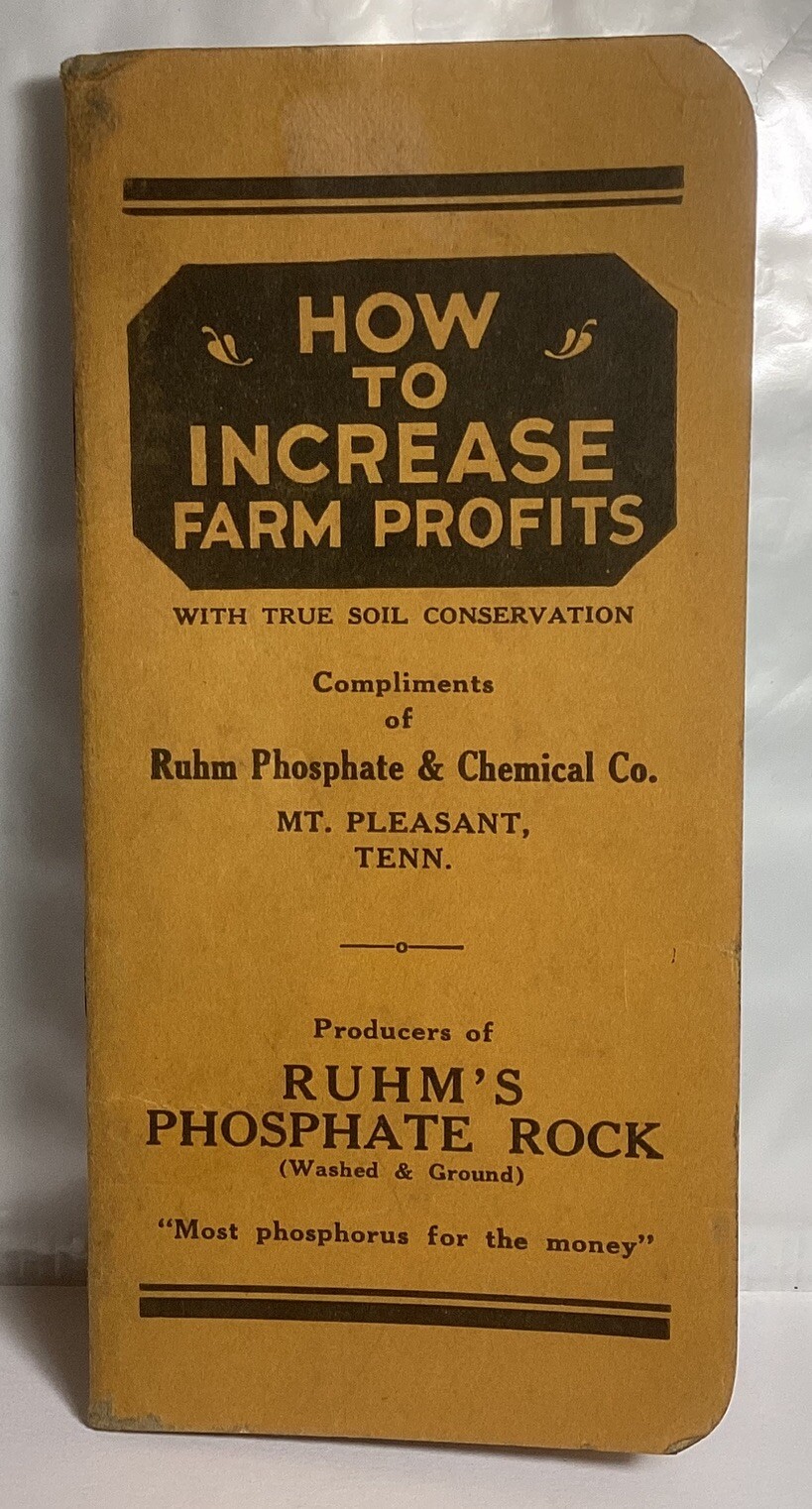 1938 FARM POCKET NOTEBOOK HOW TO INCREASE FARM PROFITS RUHM PHOSPHATE CO TN