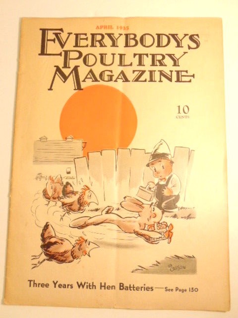 April 1935 Everybodys Poultry Magazine with ads and articles for poutry farmers.