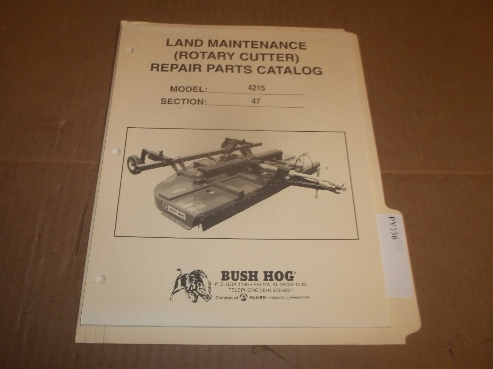 PY136) Bush Hog Parts Manual – LOOSE LEAF – 4215 Rotary Cutter