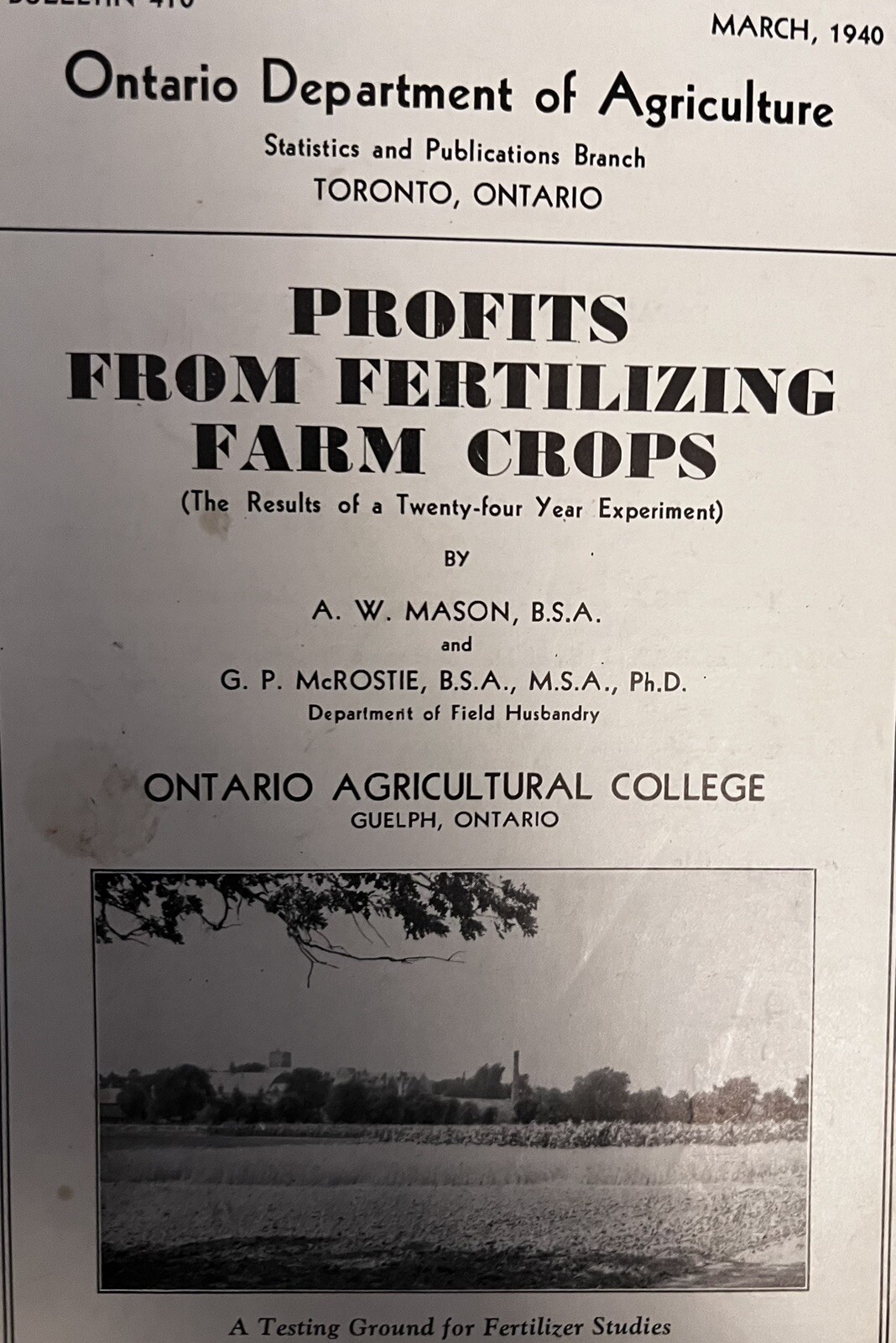 ONTARIO DEPT OF AGRICULTURE #410 Booklet -MAR 1940. – Fertilizing Farm Crops