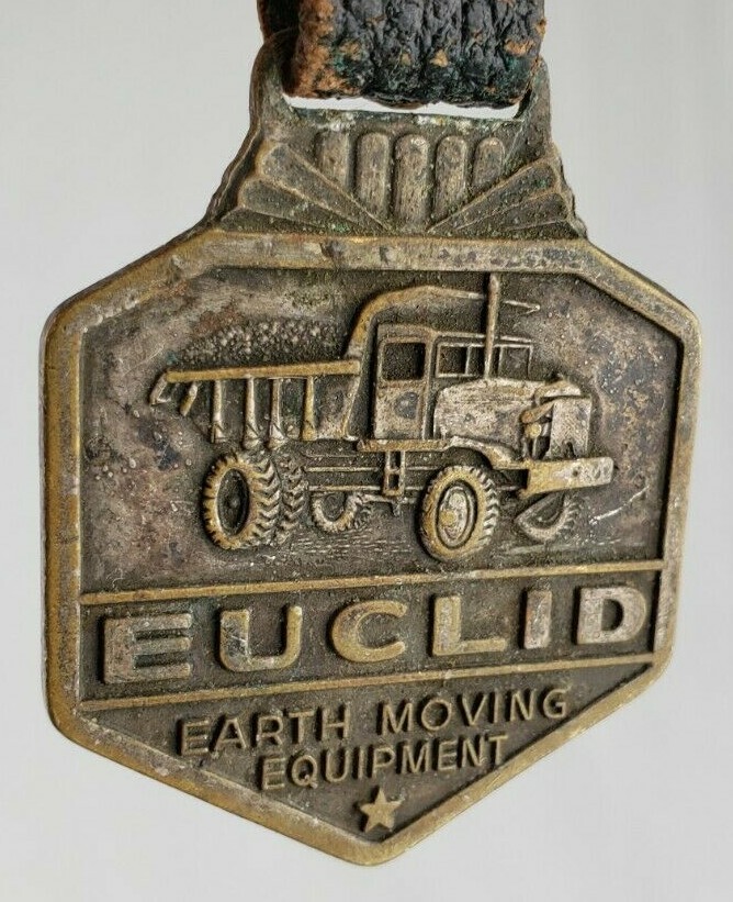Vintage Antique Euclid Earth Moving Equipment Double Sided Advertising Watch Fob
