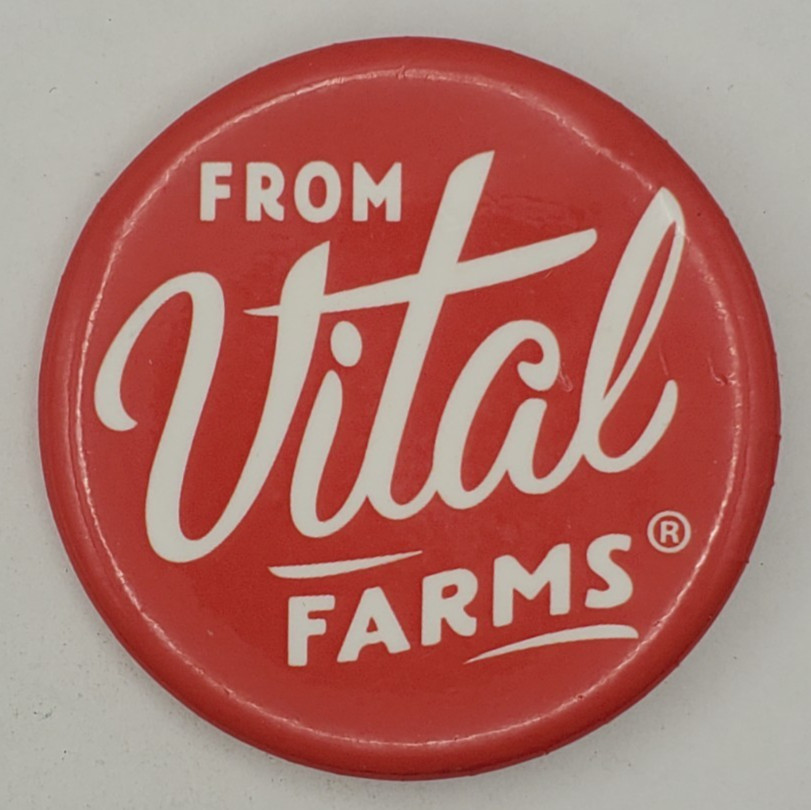 Modern From Vital Farms Chicken Egg Production Farm Promo Advertising Pin Button