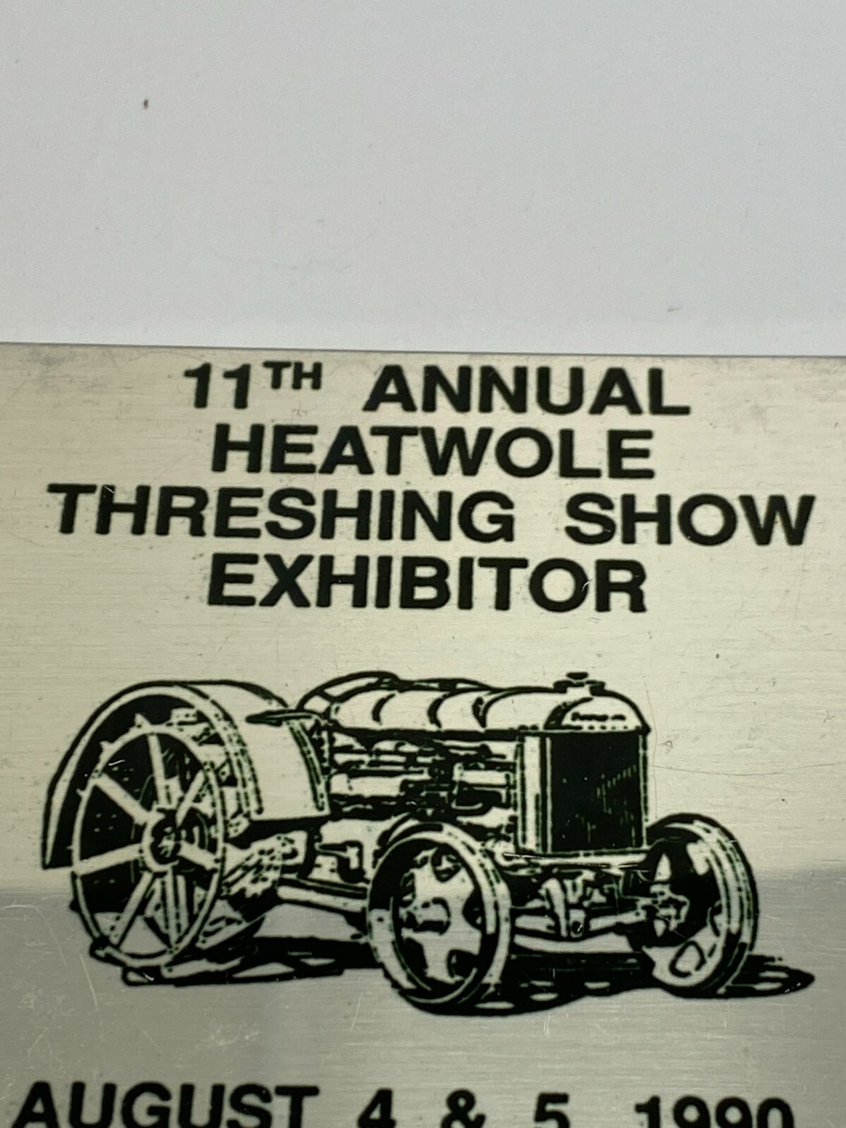 Vtg Metal Placard 11th Annual Heathole MN Threshing Show Exhibitor Aug 4&5 1990