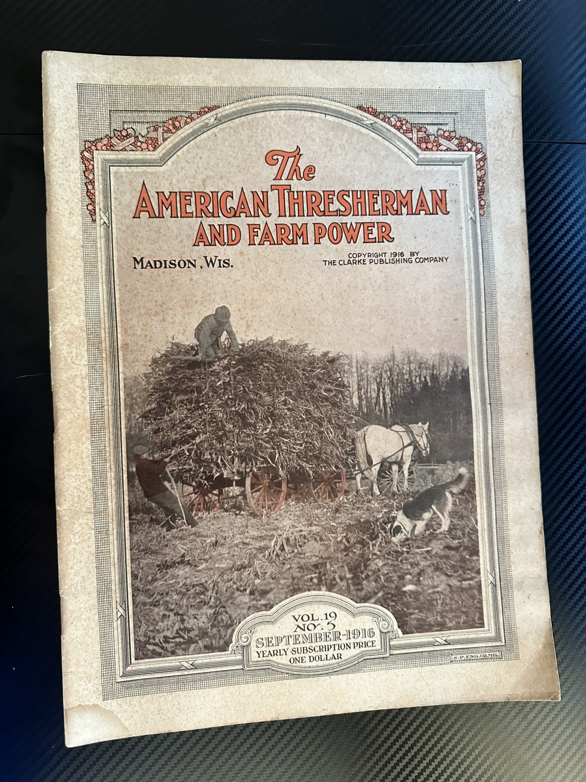 The American Thresherman and Farm Power MAGAZINE 1916 Madison, WIS Vol 19. No 5
