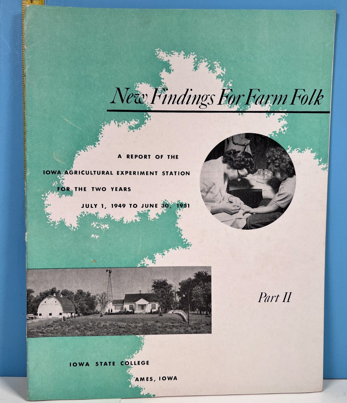 1949-1951 New Findings for Farm Tolk Report of Iowa Agricultural Part II.