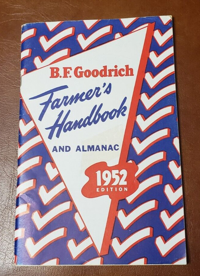 B.F. Goodrich Tires Farmer&rsquo;s Handbook and Almanac Idaho Falls Idaho 1952 Edition