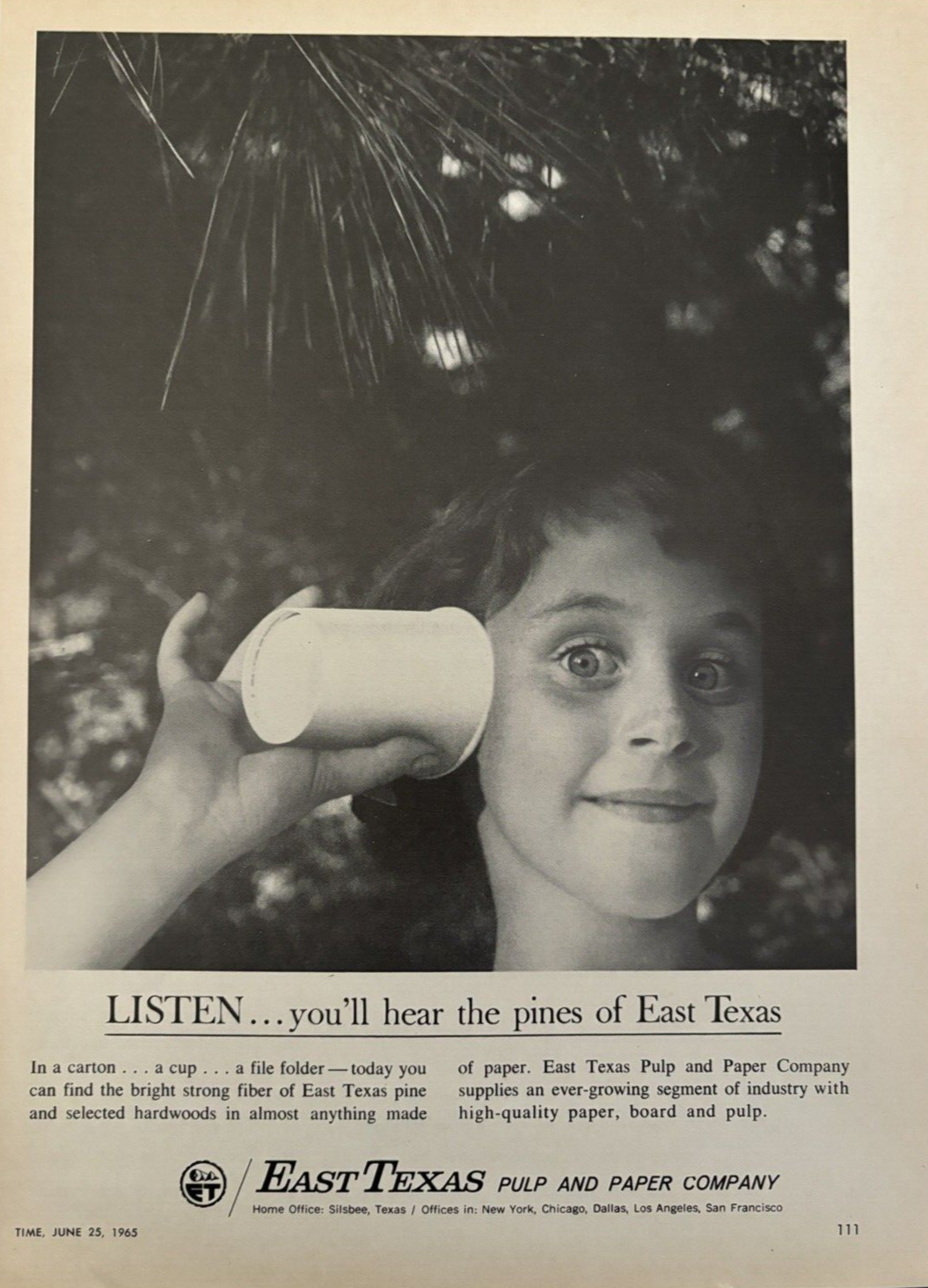 1965 East Texas Pulp & Paper Co Silsbee Listen Pines Pulp Vintage Print Ad