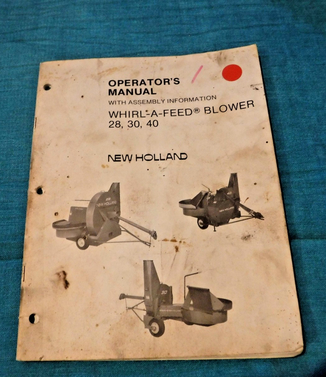 Whirl-A-Feed Blower Operator&rsquo;s Manual 28 30 40 Sperry New Holland BOOKLET