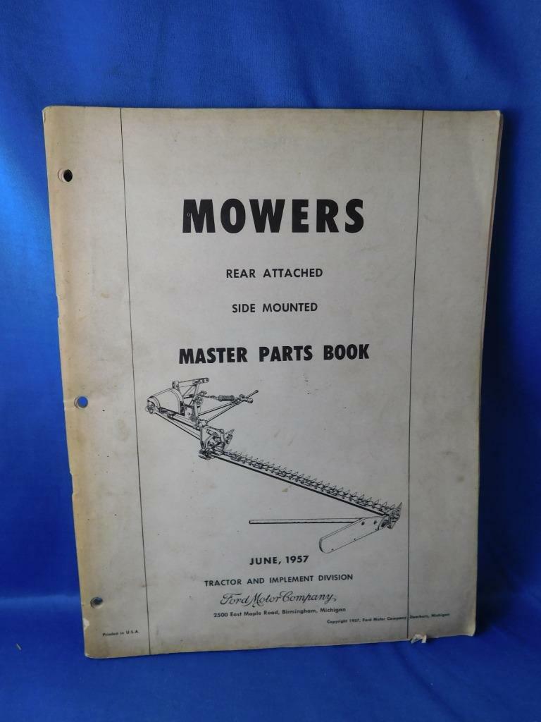 FORD MOWERS MASTER PARTS BOOK 1957 REAR ATTACHED SIDE MOUNTED TRACTOR EQUIPMENT