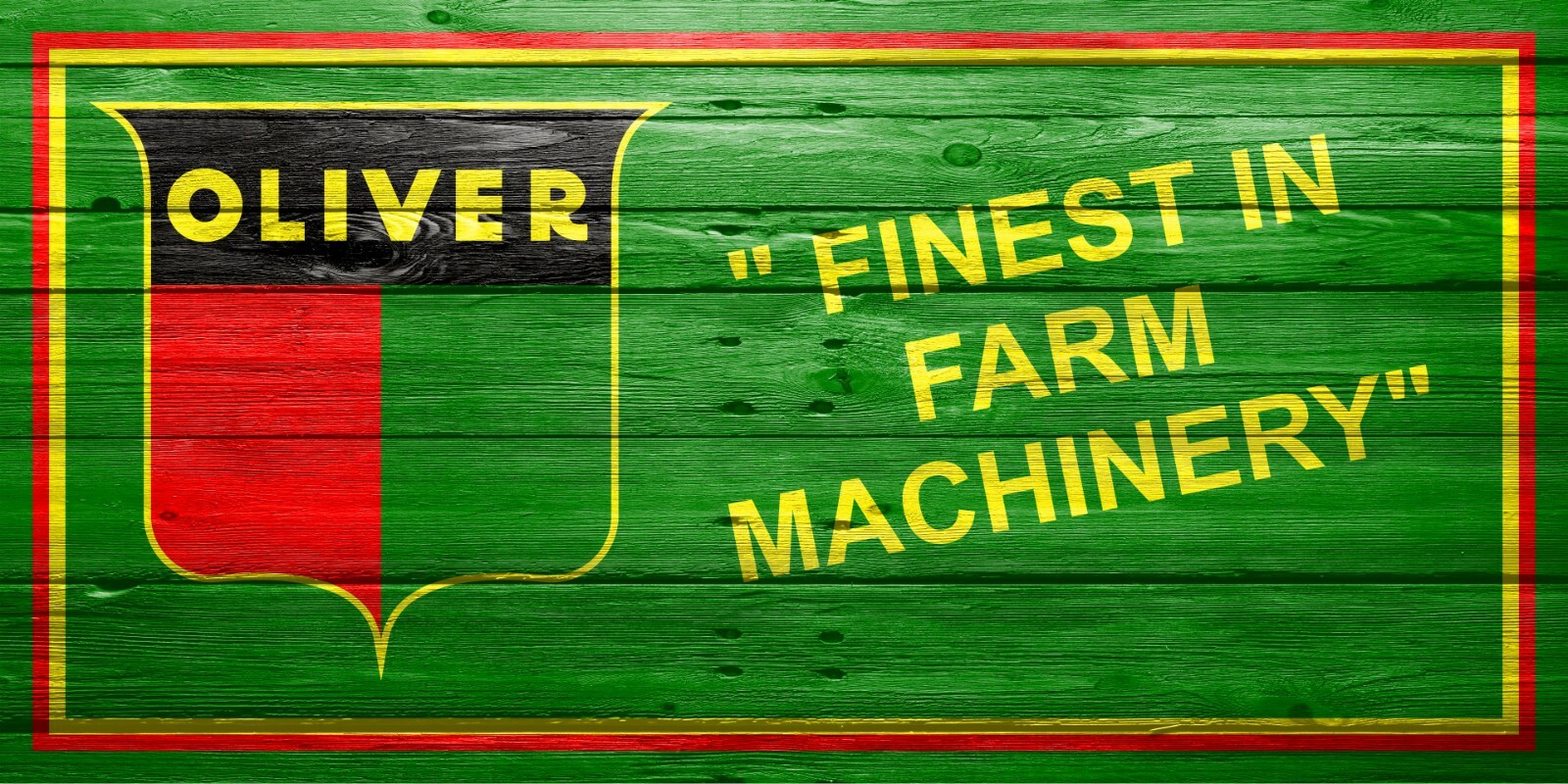 Oliver Tractor, Classic, Finest In Farm Machinery, Garage Man Cave Sign, Banner2