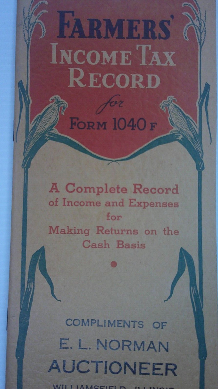 E.L. Norman auctioneer Williamsfield, Il. Farmer&rsquo;s income tax record 1943 book