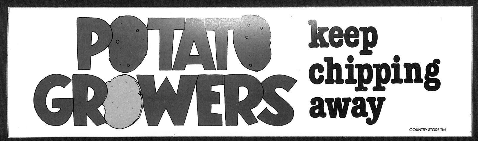 « Potato Growers Keep Chipping Away » Funny Farming Bumper Sticker VGC