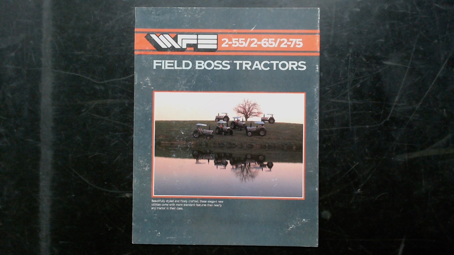 White Farm Equipment Field Boss Tractors Brochure 2-55 2-65 2-75 Vintage