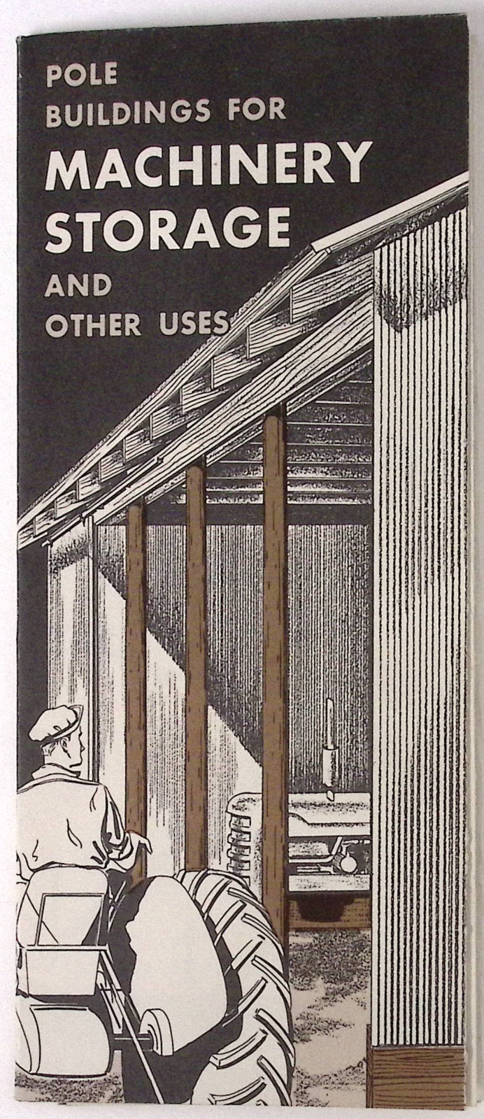 Pole Buildings for Machinery Storage & Other Uses USS Galvanized Steel Brochure