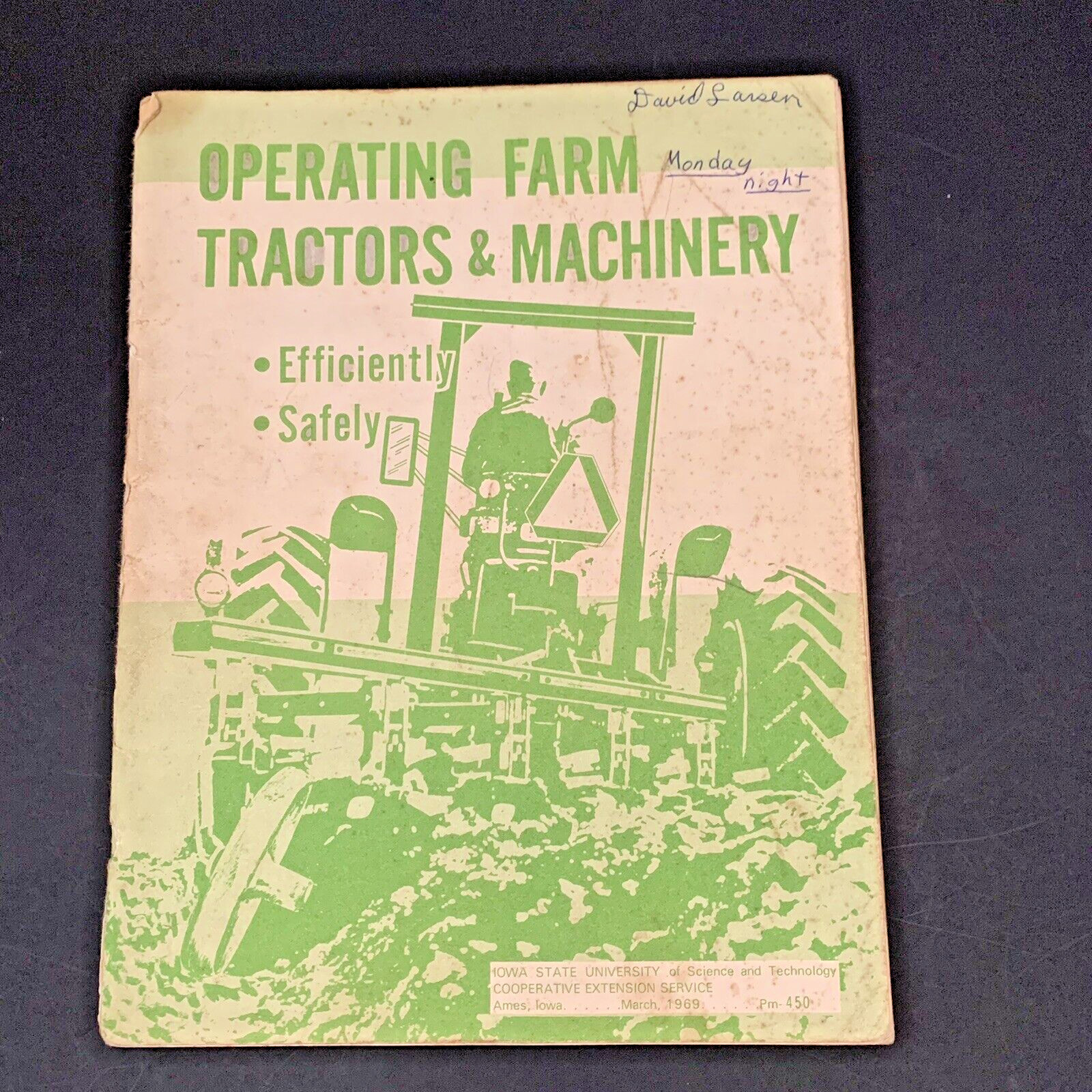 1969 Operating Farm Tractors and Machinery Safely Efficiently Booklet ISU Vtg