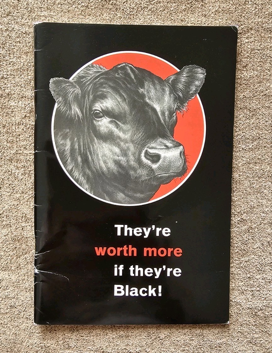 They&rsquo;re Worth More if They&rsquo;re Black, American Angus Association, Cattle Pamphlet