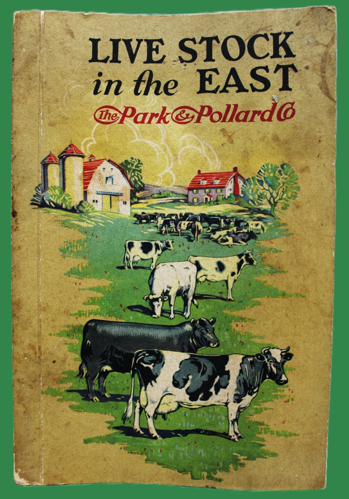 LIVESTOCK IN THE EAST BOOKLET BY THE PARK & POLLARD COMPANY BUFFALO NY 1924