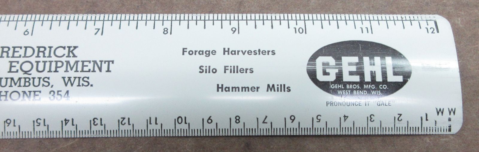 Gehl Fredrick Farm Equipment Columbus, Wis. 12 Inch Metal Ruler