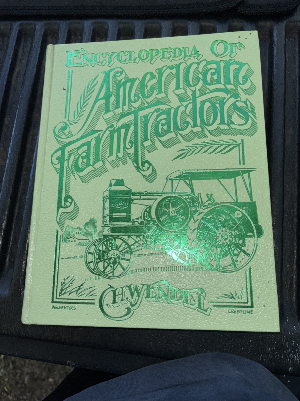Encyclopedia of American Farm Tractors C.H. Wendel nice used 0-912612-15-0